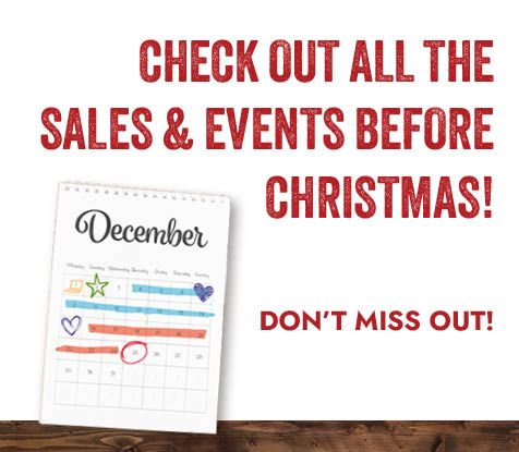 Check Out All the Sales & Events Before Christmas! DON'T MISS OUT