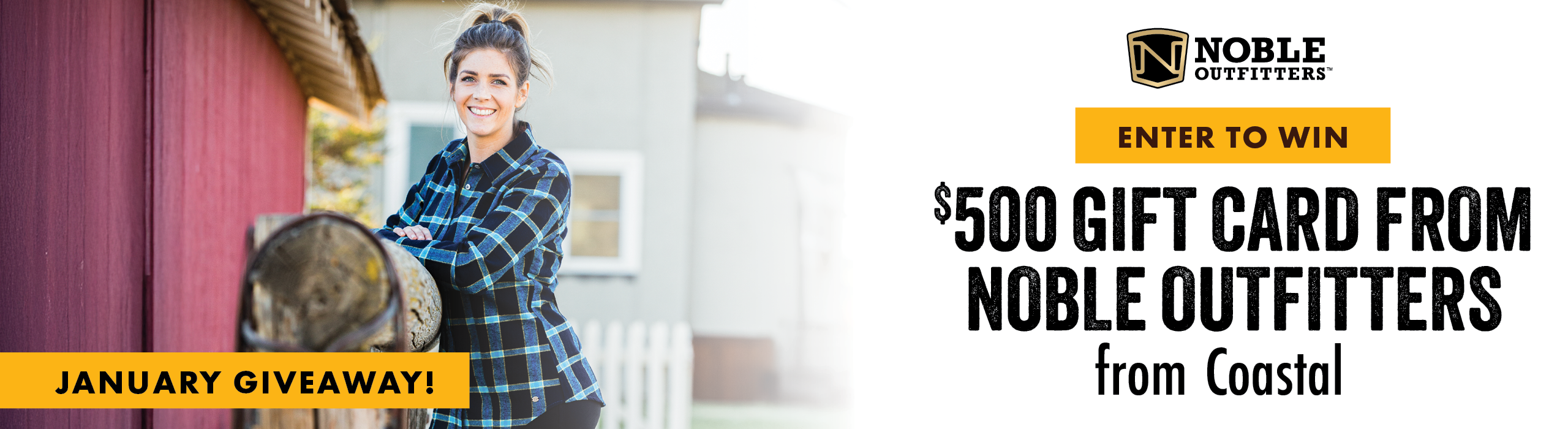 JANUARY GIVEAWAY ENTER TO WIN $500 GIFT CARD FROM NOBLE OUTFITTERS from Coastal