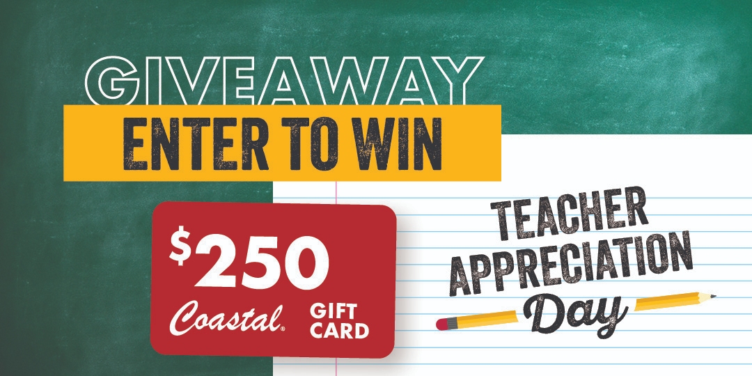 GIVEAWAY ENTER TO WIN $250 Coastal GIFT CARD TEACHER APPRECIATION Day