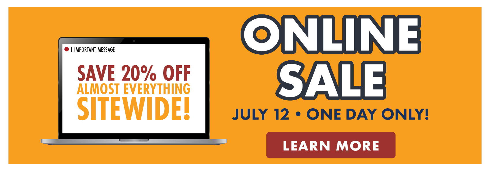 Online Sale July 12th One Day Event Image & Learn More Button