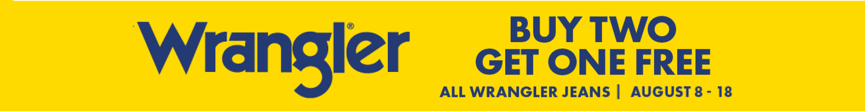 Wrangler Buy Two Get One Free All Wrangler Jeans August 8-18