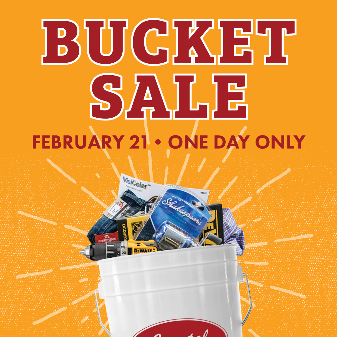 BUCKET SALE FEBRUARY 21 ONE DAY ONLY
