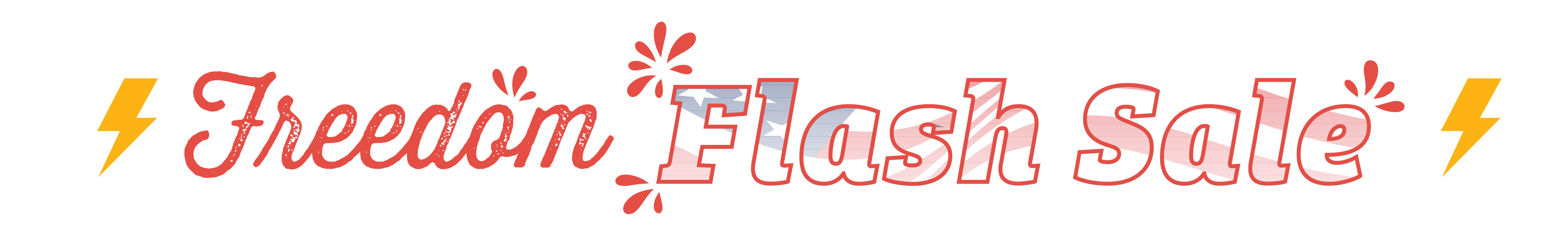 Freedom FLASH SALE