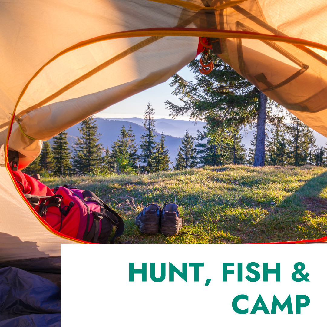 Hunt, Fish & Camp
