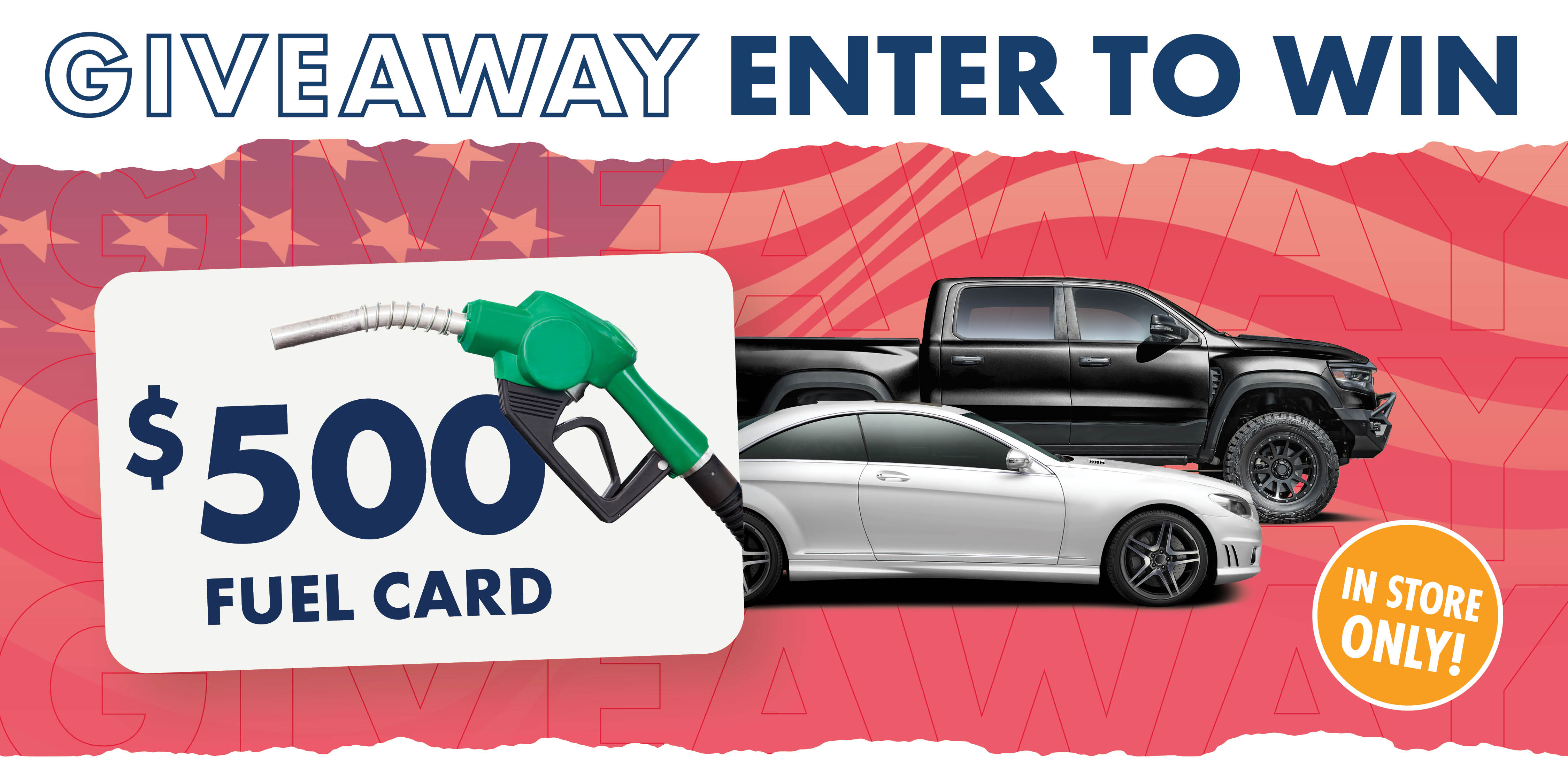 GIVEAWAY ENTER TO WIN $500 FUEL CARD IN STORE ONLY