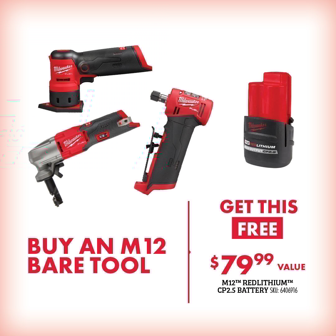 BUY AN M12 BARE TOOL GET THIS FREE $79.99 VALUE M12 REDLITHIUM CP2.5 BATTERY SKU: 6406916