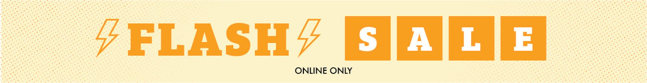 FLASH SALE ONLINE ONLY