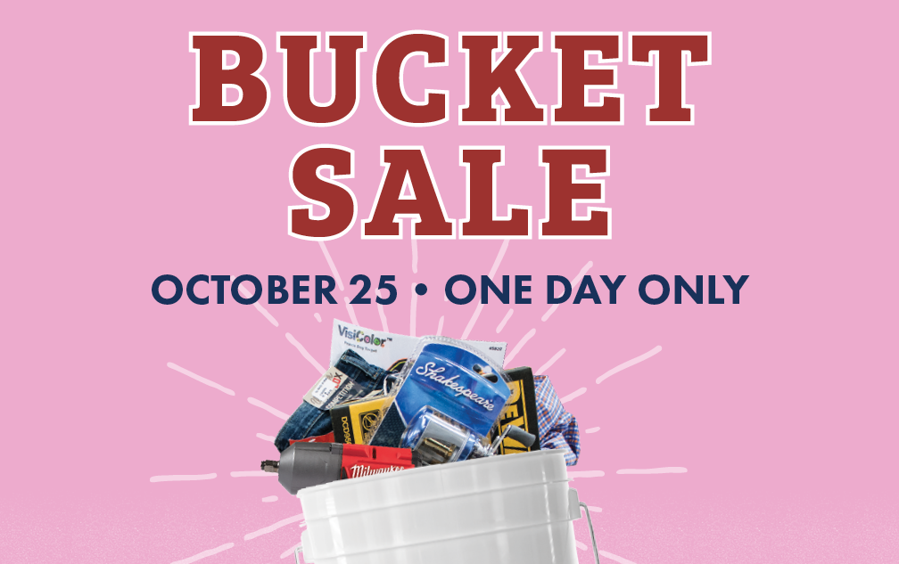Bucket Sale October 25