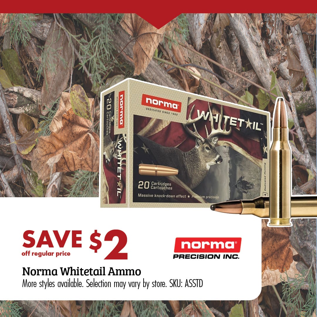 SAVE $2 off regular price Norma Whitetail Ammo More styles available. Selection may vary by store. SKU: ASSTD